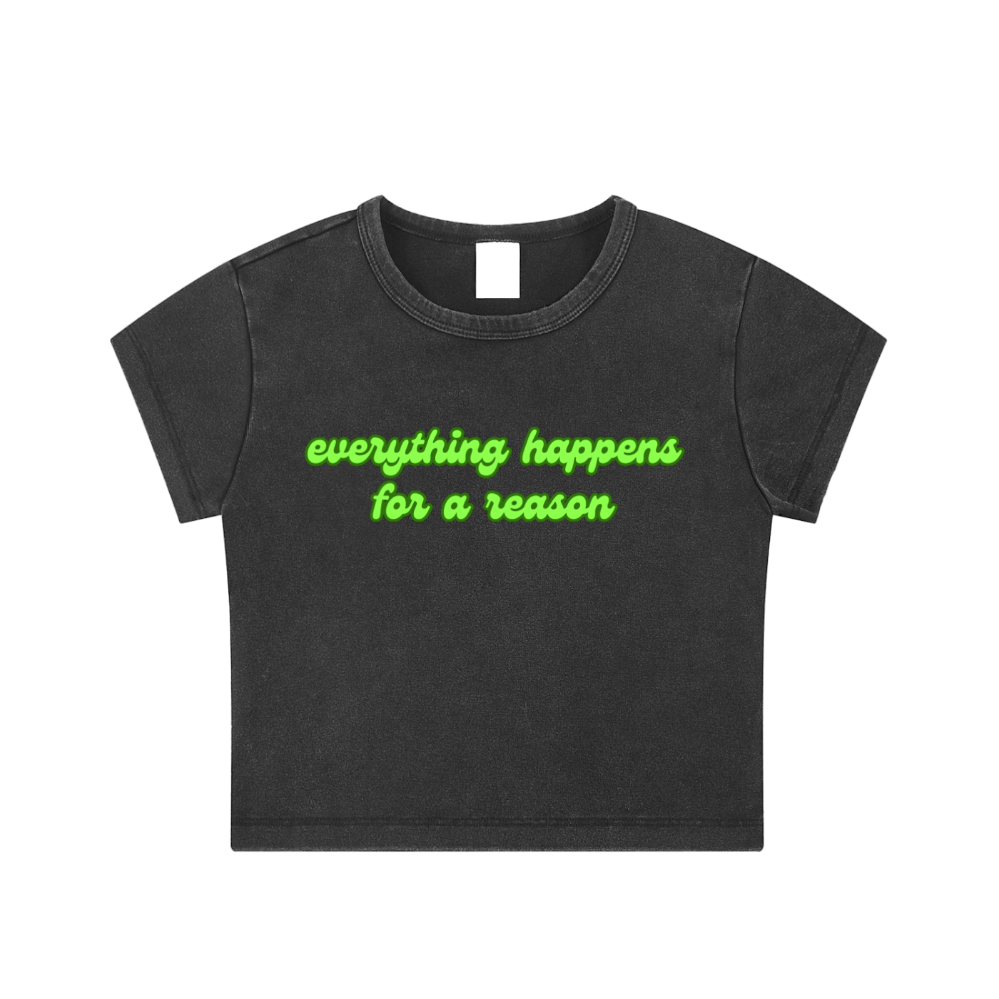 Everything Happens For A Reason Snow Wash Crop Top