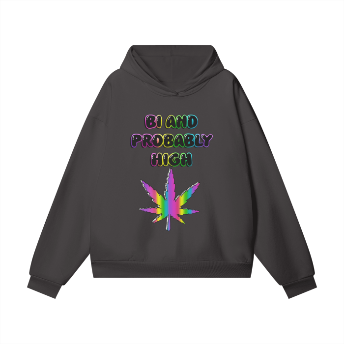 'Bi And Probably High' Oversized Hidden Pocket Hoodie