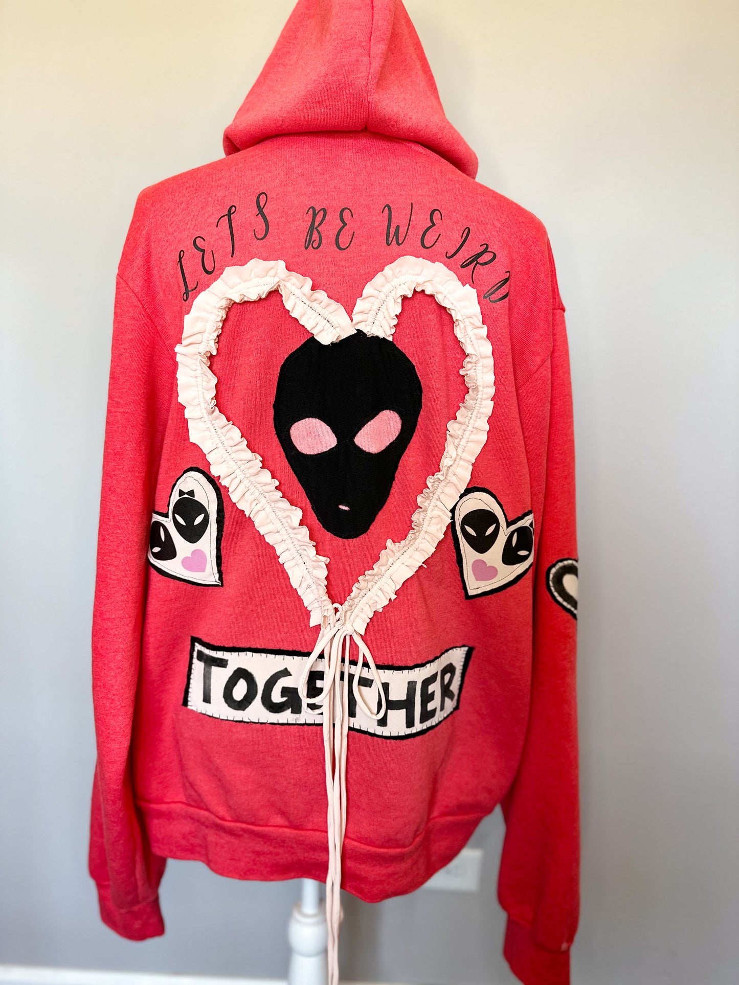 ‘LETS BE WEIRD TOGETHER” Vday Reworked Hoodie