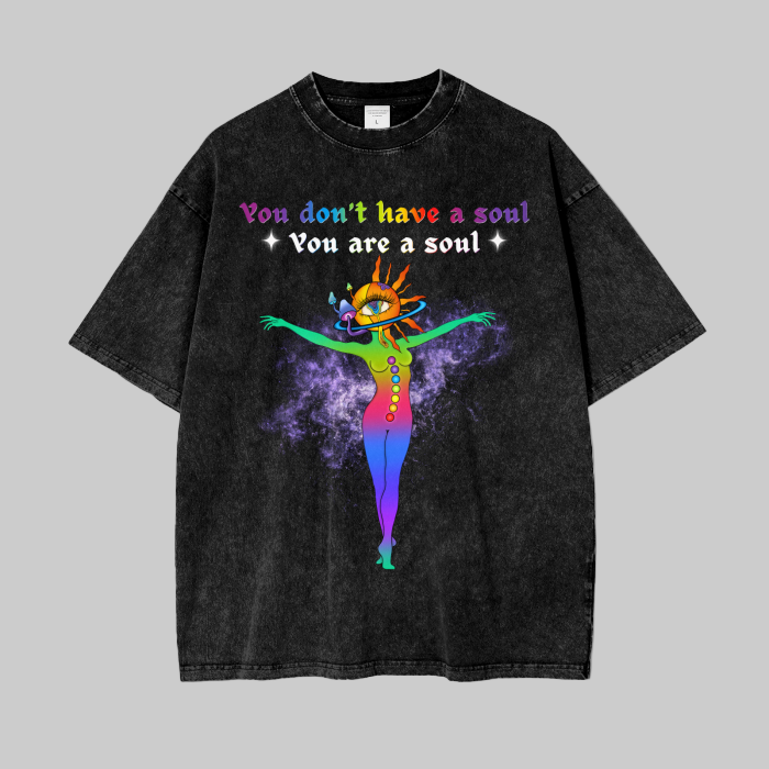 You Are A Soul Acid Wash T-Shirt