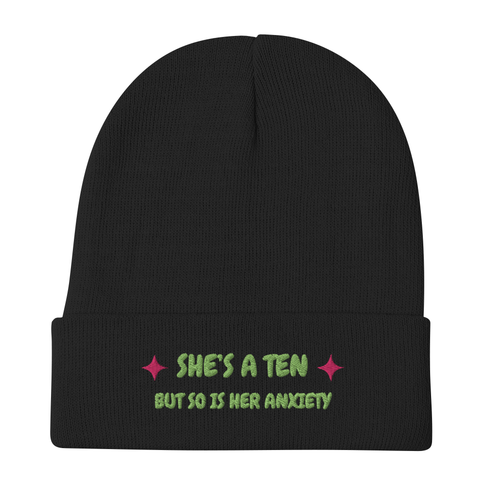 'SHE'S A TEN' Anxiety Awareness Beanie